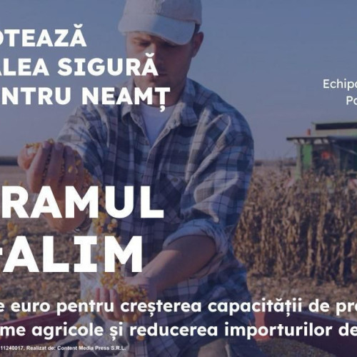 Candidatul PSD Neamț promite sprijin pentru agricultura locală cu programul &quot;Consumăm Produse Românești&quot;