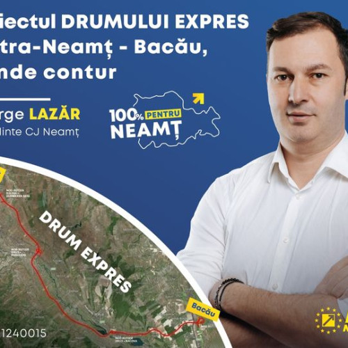 Proiectul Drumului Express Piatra-Neamț – Bacău va fi finanțat prin fonduri europene și va fi construit în cel mai scurt timp